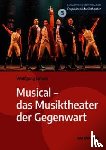 Jansen, Wolfgang - Musical - das Musiktheater der Gegenwart