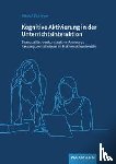 Schreyer, Patrick - Kognitive Aktivierung in der Unterrichtsinteraktion
