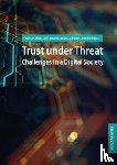  - Trust under Threat