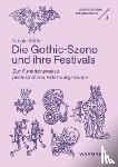 Nölle, Nikola - Die Gothic-Szene und ihre Festivals