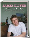 Oliver, Jamie - Essen ist fertig!