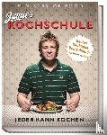 Oliver, Jamie - Jamies Kochschule