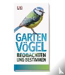 Ward, Mark - Gartenvögel beobachten und bestimmen