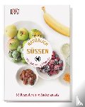 Quinn, Sue - Natürlich süßen mit Früchten und Beeren