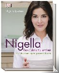 Lawson, Nigella - Nigella Das Glück zu kochen