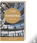 Glancey, Jonathan - Kompakt & Visuell Architektur