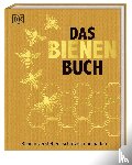Tennant, Emma Sarah, Chadwick, Fergus, Alton, Steve, Fitzmaurice, Bill - Das Bienen Buch