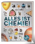  - Alles ist Chemie!