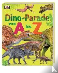 Growick, Dustin - Dino-Parade von A bis Z