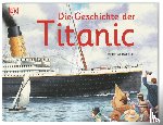  - Die Geschichte der Titanic