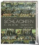 Parker, Philip, Grant, R. G., Humphreys, Andrew - Schlachten, die unsere Welt veränderten