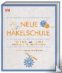  - Die neue Häkelschule