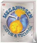  - Mega-Wissen. Natur & Technik