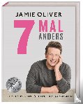 Oliver, Jamie - 7 Mal anders