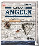 Gilbey, Henry - Praxisbuch Angeln
