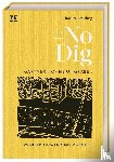 Dowding, Charles - No Dig - Gärtnern ohne Umgraben