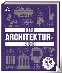 Astbury, Jon, Buxton, Pamela, Glancey, Jonathan, Humphreys, Andrew - Big Ideas. Das Architektur-Buch