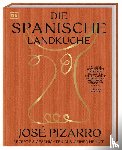 Pizarro, José - Die spanische Landküche