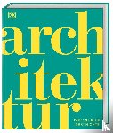 Astbury, Jon, Humphreys, Andrew, Davies, Diane - DK Schöne Künste. Architektur