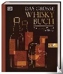 Smith, Gavin D., McCormick, Jonny - Das große Whiskybuch