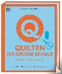 Christina West & Kacey Crutchfield - Quilten - die große Schule