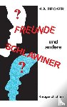 Becker, H a - Freunde und andere Schlawiner