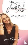 Seiler, Laura Malina - Mögest Du glücklich sein