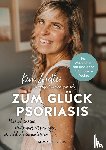 Zeidler, Kim - Zum Glück Psoriasis