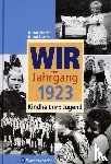 Blecher, Helmut, Höncher, Helmut - Wir vom Jahrgang 1923 - Kindheit und Jugend: 100. Geburtstag
