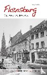 Bendixen, Britta - Geschichten und Anekdoten aus Flensburg