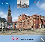 Groth, Karl-Heinz, Otto, Werner - Kiel - gestern und heute