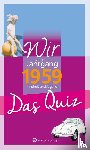 Rickling, Matthias - Wir vom Jahrgang 1959 - Das Quiz