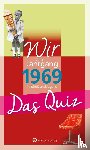 Rickling, Matthias - Wir vom Jahrgang 1969 - Das Quiz