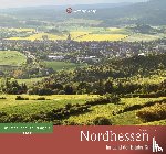 Sander, Rainer - Nordhessen - Im Land der Brüder Grimm