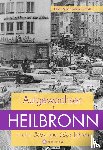 Schedler, Jürgen, Maier, Ulrich - Aufgewachsen in Heilbronn in den 50er und 60er Jahren
