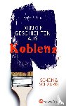 Böckling, Manfred - SCHÖN & SCHAURIG - Dunkle Geschichten aus Koblenz
