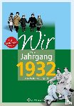Deuter, Bettina - Wir vom Jahrgang 1932 - Kindheit und Jugend