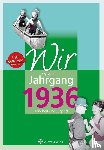 Nolte, Jürgen - Wir vom Jahrgang 1936 - Kindheit und Jugend