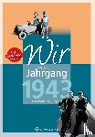 Harmelink, Konrad - Wir vom Jahrgang 1943 - Kindheit und Jugend