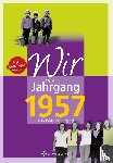 Weber-Bock, Jutta - Wir vom Jahrgang 1957 - Kindheit und Jugend