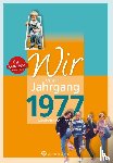 Svensson, Nina - Wir vom Jahrgang 1977 - Kindheit und Jugend