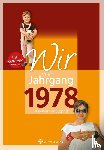 Graf, Susanne - Wir vom Jahrgang 1978 - Kindheit und Jugend