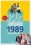 Heil, Caroline E. - Wir vom Jahrgang 1989 - Kindheit und Jugend