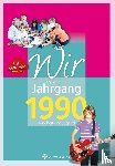 Rost, Martin - Wir vom Jahrgang 1990
