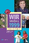 Eichler, Maria, Brandau, Claudia - Wir vom Jahrgang 1999 - Kindheit und Jugend
