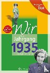 Weber-Hohlfeldt, Angela, Mösken, Erika - Wir vom Jahrgang 1935. Aufgewachsen in der DDR