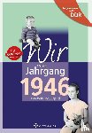 Köhler, Kathleen, Laue, Falk - Aufgewachsen in der DDR - Wir vom Jahrgang 1946 - Kindheit und Jugend