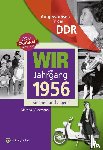 Güldemann, Martina - Aufgewachsen in der DDR - Wir vom Jahrgang 1956 - Kindheit und Jugend
