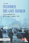 Siemon, Thomas - Trümmer, Tod und Tränen
