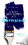 Neumann-Prystaj, Petra - SCHÖN & SCHAURIG - Dunkle Geschichten aus Darmstadt